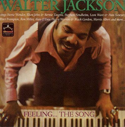 Walter Jackson (singer) Feeling the Song Best of Walter Jackson Vol 2 Walter
