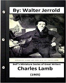 Walter Jerrold Charles Lamb 1905 By Walter Jerrold Bells Miniature Sesies