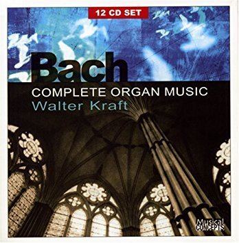 Walter Kraft Johann Sebastian Bach Walter Kraft Bach Complete Organ Music