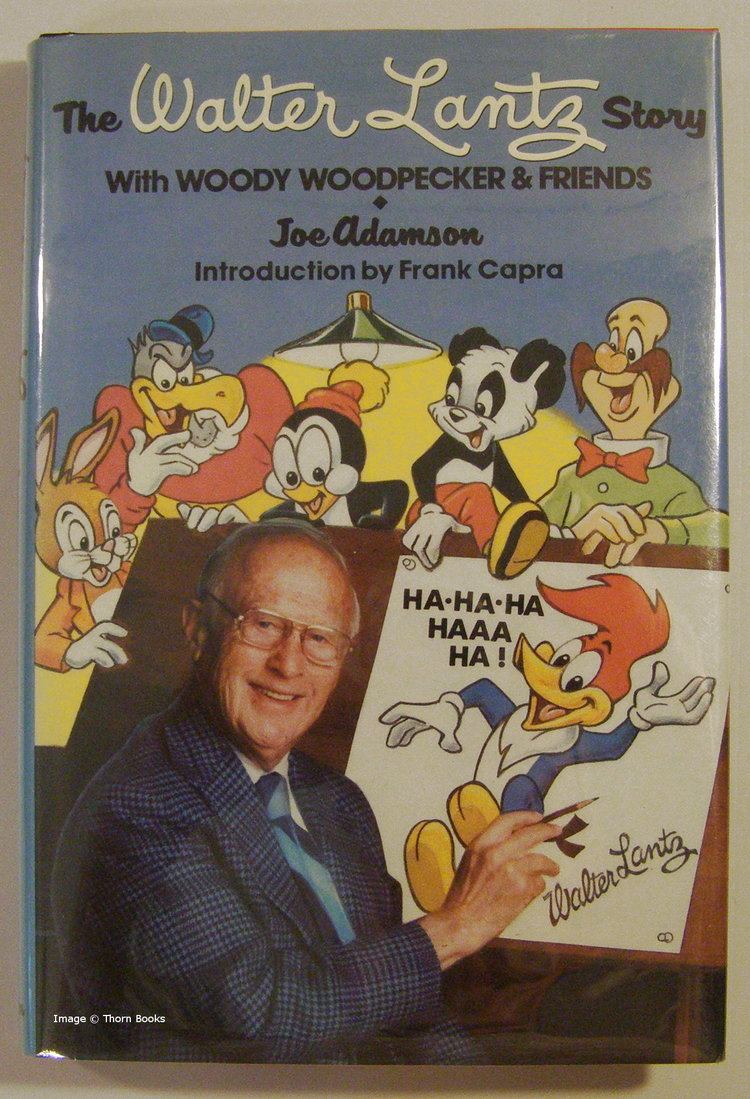 Walter Lantz The Walter Lantz Story with Woody Woodpecker and Friends