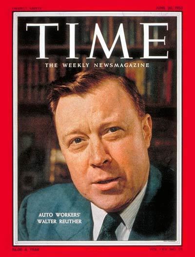 Walter Reuther TIME Magazine Cover Walter Reuther June 20 1955