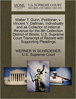 Walter T. Gunn Walter T Gunn Petitioner v Vincent Y Dallman Individually and