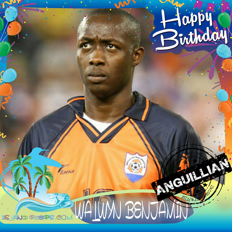 Walwyn Benjamin Happy Birthday Walwyn Benjamin Anguillan born football player