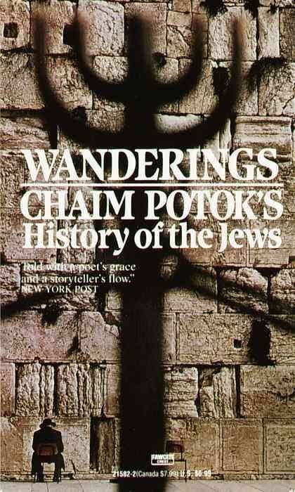 Wanderings: Chaim Potok's History of the Jews t3gstaticcomimagesqtbnANd9GcRVs9oqsZprchmoHK