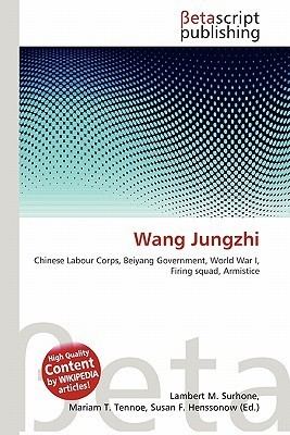 Wang Jungzhi WANG JUNGZHI