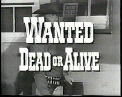 Wanted Dead or Alive (TV series) Wanted Dead or Alive TV series Wikipedia