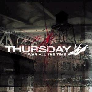 War All the Time (Thursday album) httpsuploadwikimediaorgwikipediaen884War