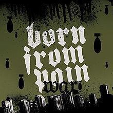 War (Born from Pain album) httpsuploadwikimediaorgwikipediaenthumb8