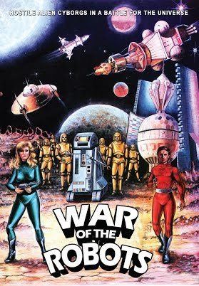 War of the Robots (film) httpsiytimgcomvifewEUPQsM3Emovieposterjpg