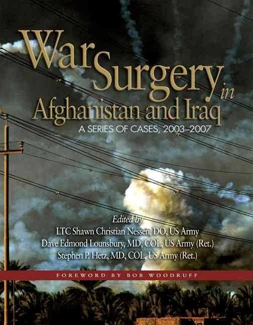 War Surgery in Afghanistan and Iraq: A Series of Cases, 2003–2007 t3gstaticcomimagesqtbnANd9GcTJq2zfACGIfrJuyO