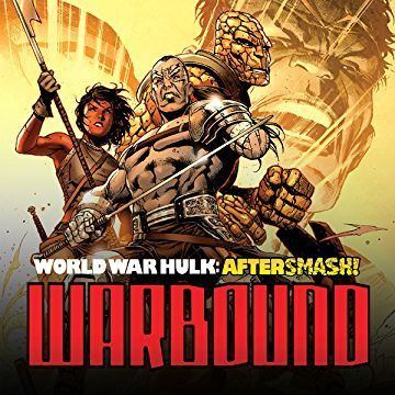 Warbound World War Hulk Aftersmash Warbound Vol 1 Digital Comics Comics