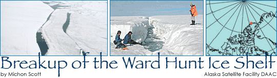 Ward Hunt Ice Shelf Breakup of the Ward Hunt Ice Shelf Feature Articles