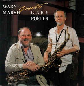 Warne Marsh Warne Marsh Gary Foster Warne Marsh Meets Gary Foster Vinyl LP
