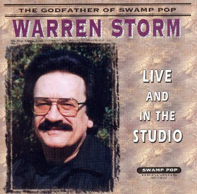 Warren Storm Live and in the Studio Warren Storm Songs Reviews