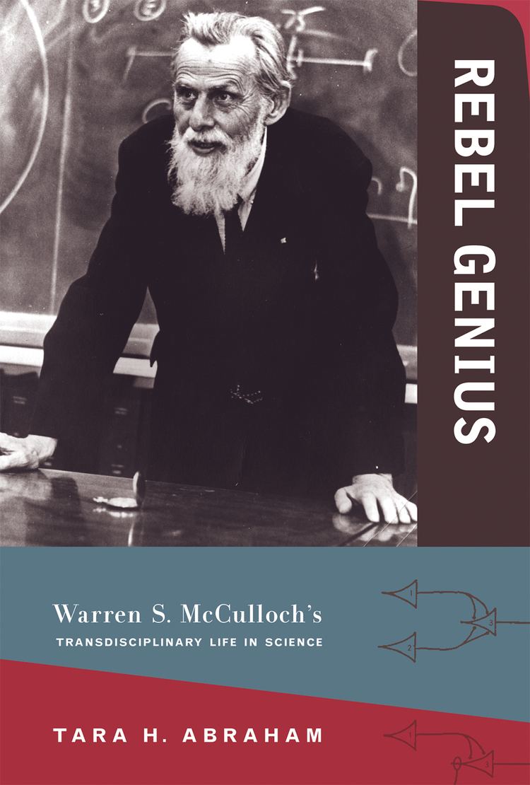 Warren Sturgis McCulloch Rebel Genius The MIT Press