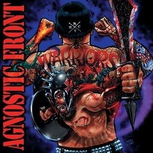 Warriors (Agnostic Front album) httpsuploadwikimediaorgwikipediaen778Afw