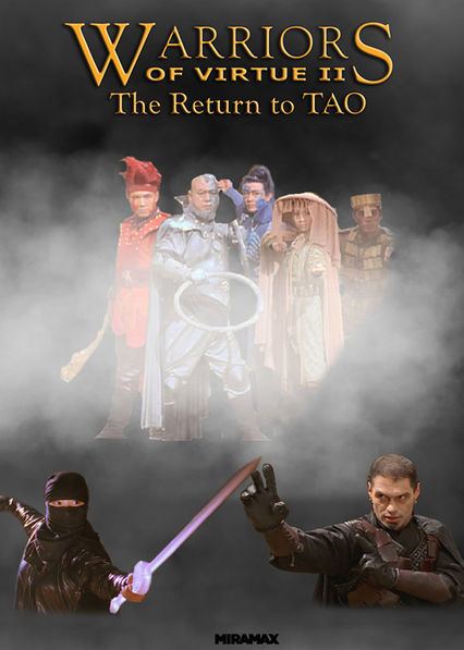 Warriors of Virtue: The Return to Tao Is Warriors of Virtue 2 The Return to Tao available to watch on