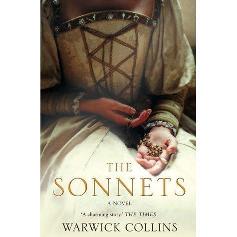 Warwick Collins The Sonnets A Novel by Warwick Collins Reviews Discussion