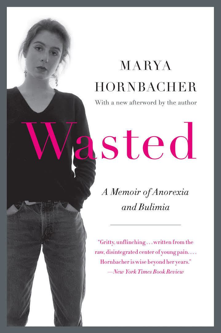 Wasted: A Memoir of Anorexia and Bulimia t1gstaticcomimagesqtbnANd9GcRK70slM0YzwpLTlM