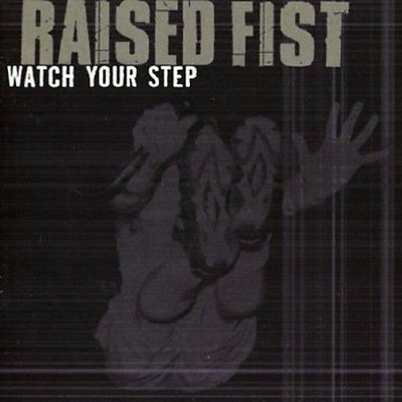 Watch Your Step (Raised Fist album) ecximagesamazoncomimagesI41RGO2mABLjpg