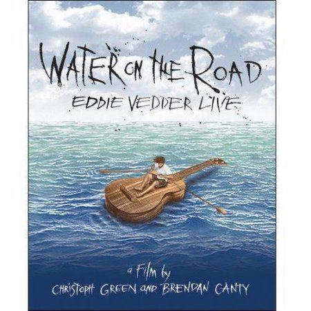 Water on the Road Water On The Road Eddie Vedder Live Bluray Walmartcom