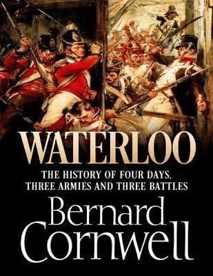 Waterloo: The History of Four Days, Three Armies and Three Battles t1gstaticcomimagesqtbnANd9GcR4Ha1Zm1uDOUE2