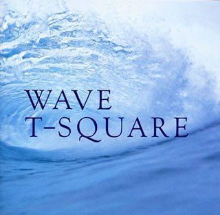 Wave (T-Square album) httpsuploadwikimediaorgwikipediaen225TS