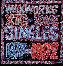 Waxworks: Some Singles 1977–1982 httpsuploadwikimediaorgwikipediaenthumbf