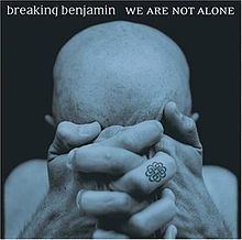 We Are Not Alone (Breaking Benjamin album) httpsuploadwikimediaorgwikipediaenthumb4