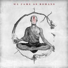 We Came as Romans (album) httpsuploadwikimediaorgwikipediaenthumbf