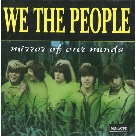 We the People (band) Its Psychedelic Baby Magazine We The People interview