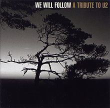 We Will Follow: A Tribute to U2 httpsuploadwikimediaorgwikipediaenthumbd