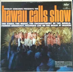 Webley Edwards Webley Edwards Webley Edwards Presents The Hawaii Calls Show at