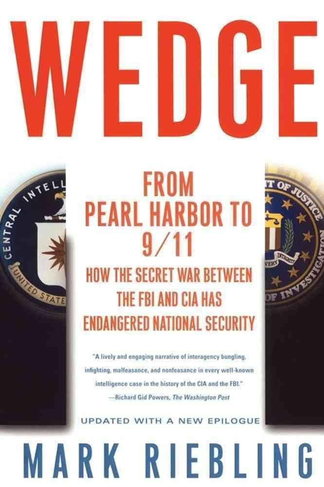 Wedge: The Secret War between the FBI and CIA t1gstaticcomimagesqtbnANd9GcSiF1nkW4MNvd7W6