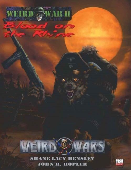 Weird Wars Weird War Two d20 Blood on the Rhine Pinnacle Entertainment Group