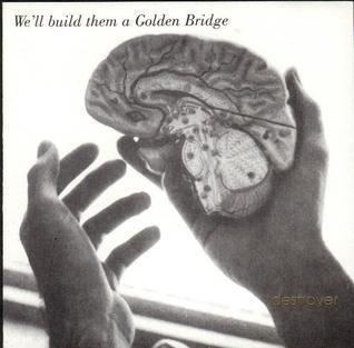 We'll Build Them a Golden Bridge httpsuploadwikimediaorgwikipediaenddbWe