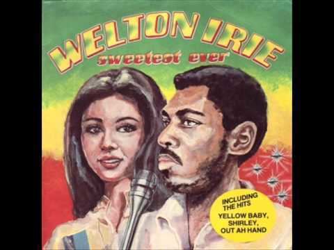 Welton Irie Welton Irie Out Ah Hand YouTube