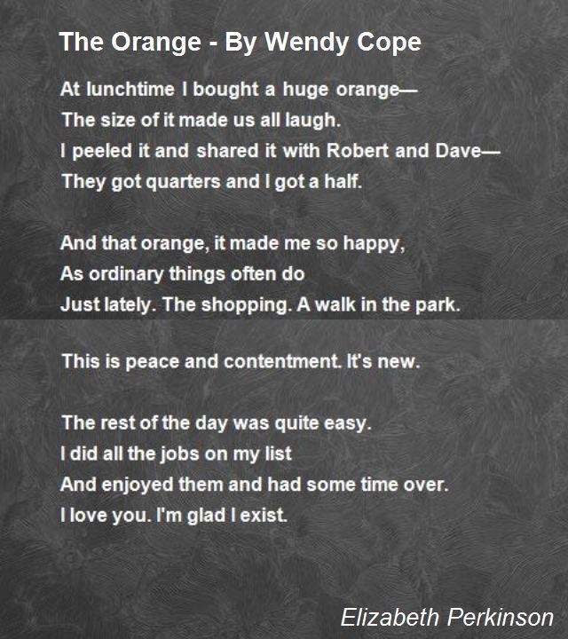 Wendy Cope The Orange By Wendy Cope Poem by Elizabeth Perkinson Poem Hunter