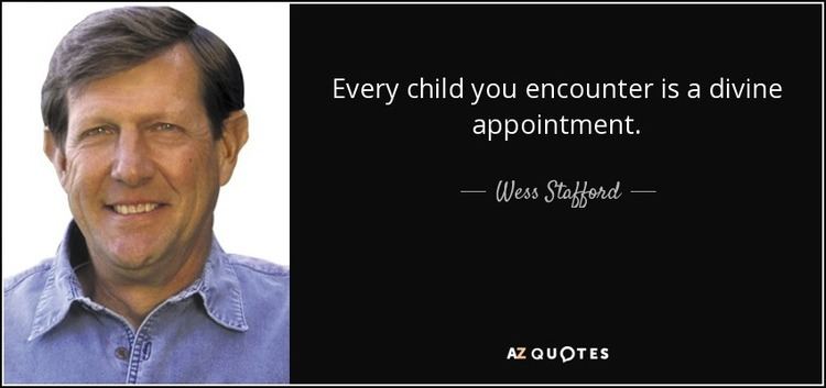 Wess Stafford TOP 23 QUOTES BY WESS STAFFORD AZ Quotes