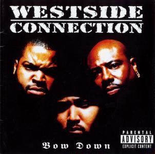 Westside Connection Bow Down Wikipedia