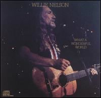 What a Wonderful World (Willie Nelson album) httpsuploadwikimediaorgwikipediaenff6Wil