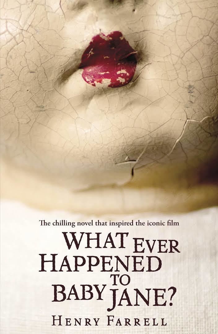 What Ever Happened to Baby Jane? (novel) t0gstaticcomimagesqtbnANd9GcS38pS2cKmTGtg1r