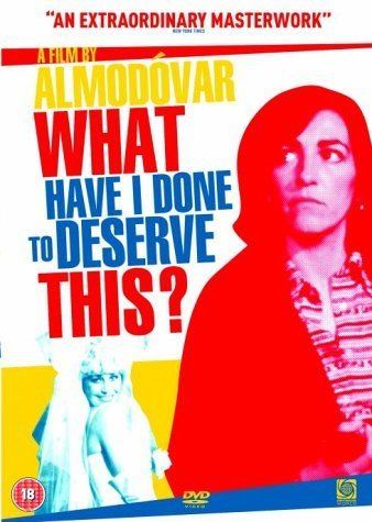 What Have I Done to Deserve This? (film) What Have I Done To Deserve This DVD Amazoncouk Carmen Maura