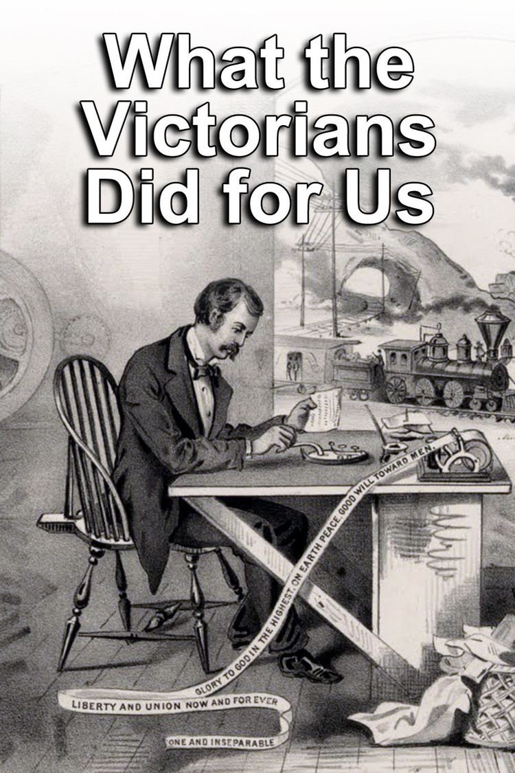 What the Victorians Did for Us wwwgstaticcomtvthumbtvbanners529023p529023