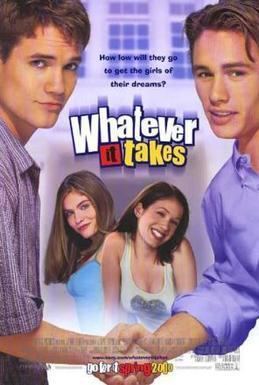 Whatever It Takes (2009 film) Whatever It Takes 2000 film Wikipedia