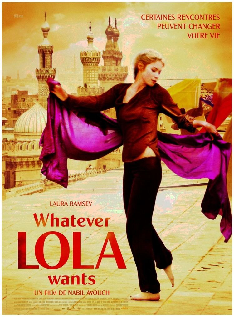 Whatever Lola Wants (film) Critique Whatever Lola Wants un film de Nabil Ayouch critikatcom