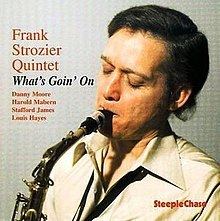 What's Goin' On (Frank Strozier album) httpsuploadwikimediaorgwikipediaenthumb7