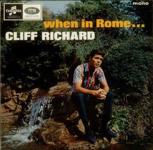 When in Rome (Cliff Richard album) httpsimgdiscogscomZ7cglMgx3ESWOWDD02H4IZk7H