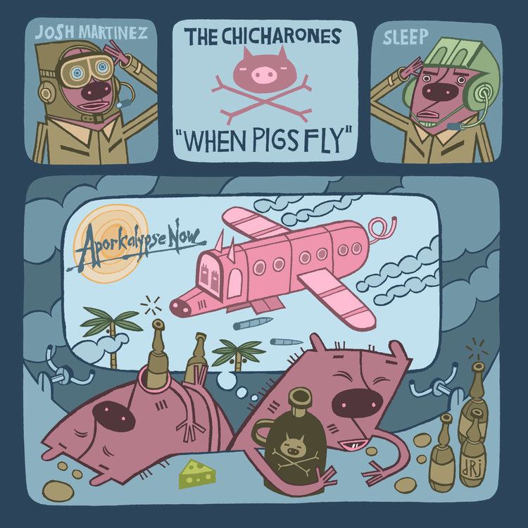 When Pigs Fly (The Chicharones album) httpsf4bcbitscomimga345223216910jpg