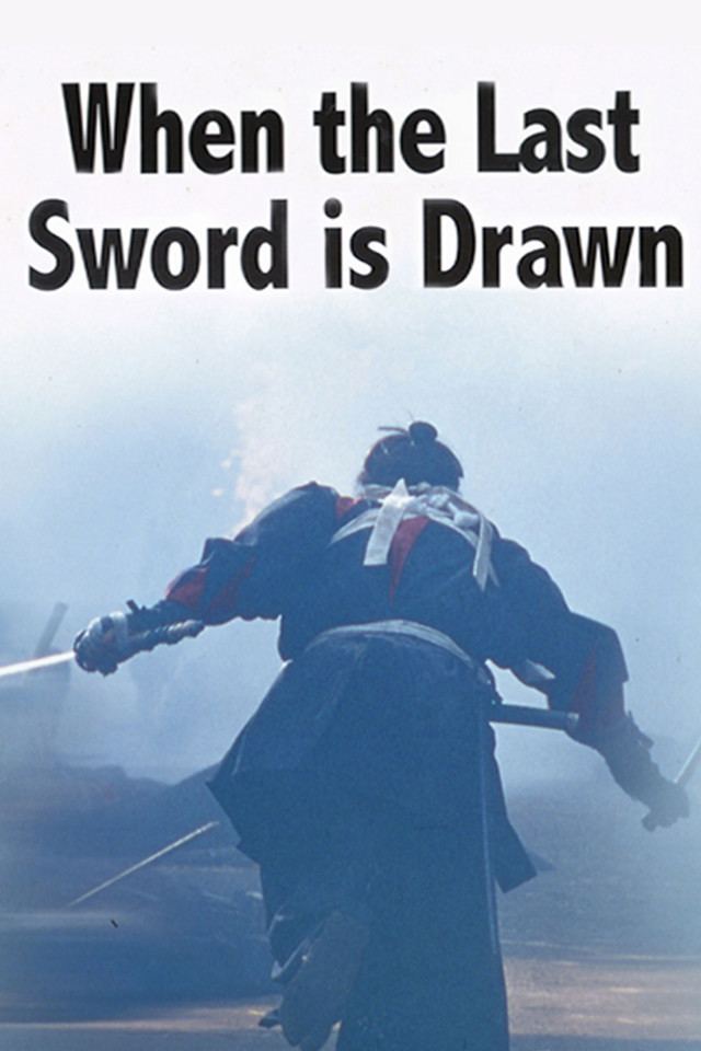 When the Last Sword Is Drawn Crunchyroll When the Last Sword is Drawn Full episodes streaming